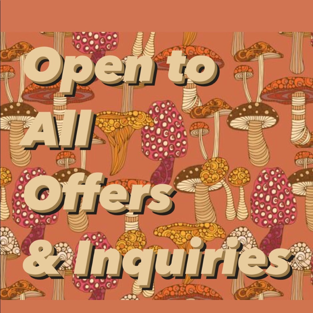 OPEN TO ALL OFFERS & INQUIRIES! 🍄